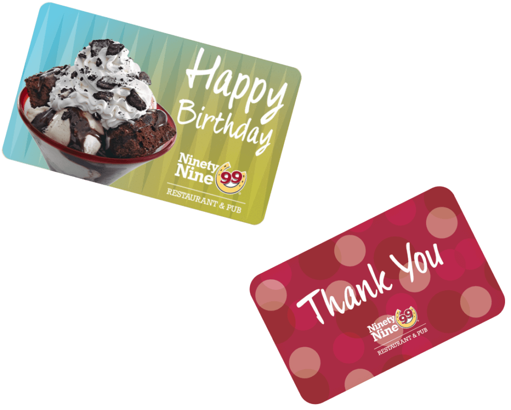 Gift Cards Plastic & eCards Available! 99 Restaurants