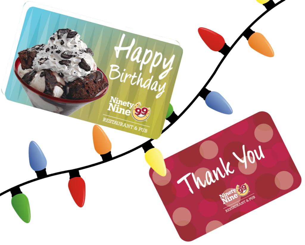Gift Cards Plastic & eCards Available! 99 Restaurants